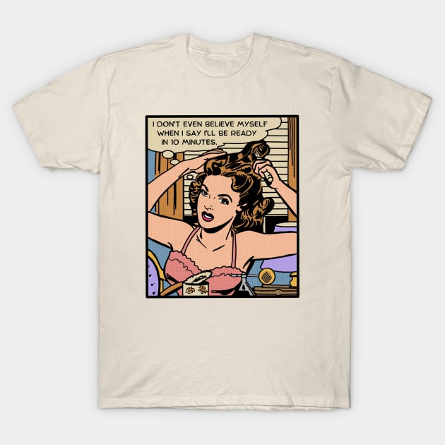 Comic Woman Is Running Late T-Shirt by Slightly Unhinged